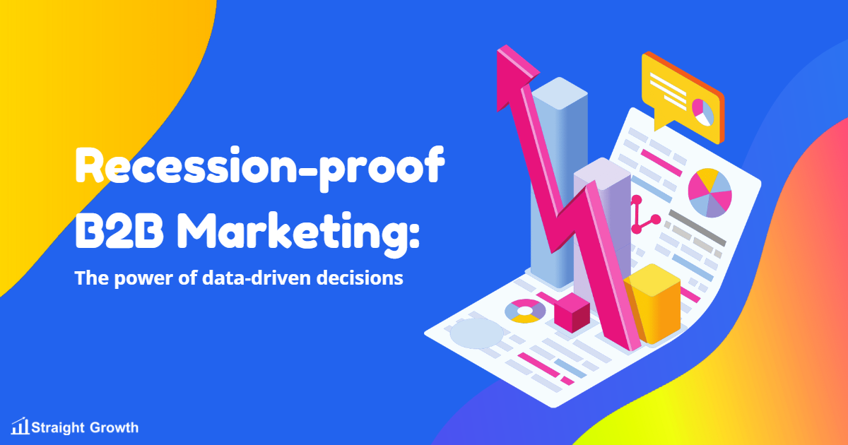 Recession-proof your B2B marketing strategy