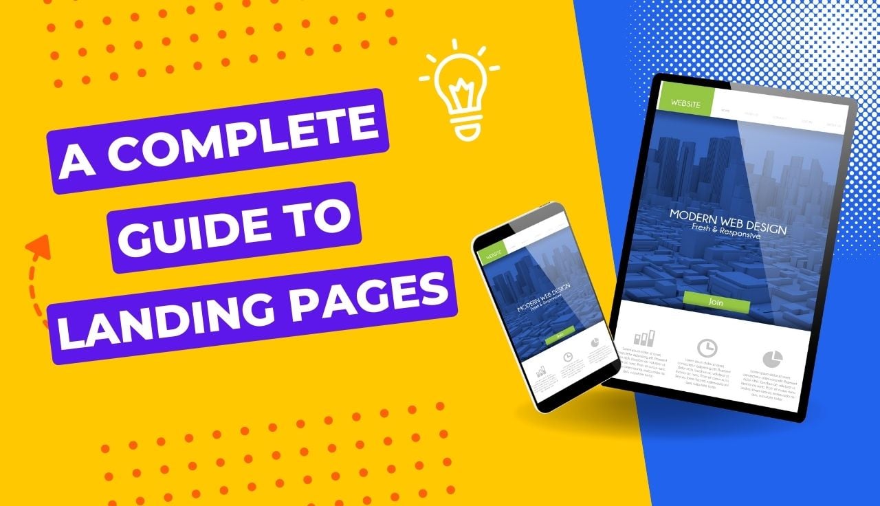 The Complete Guide to Landing Pages